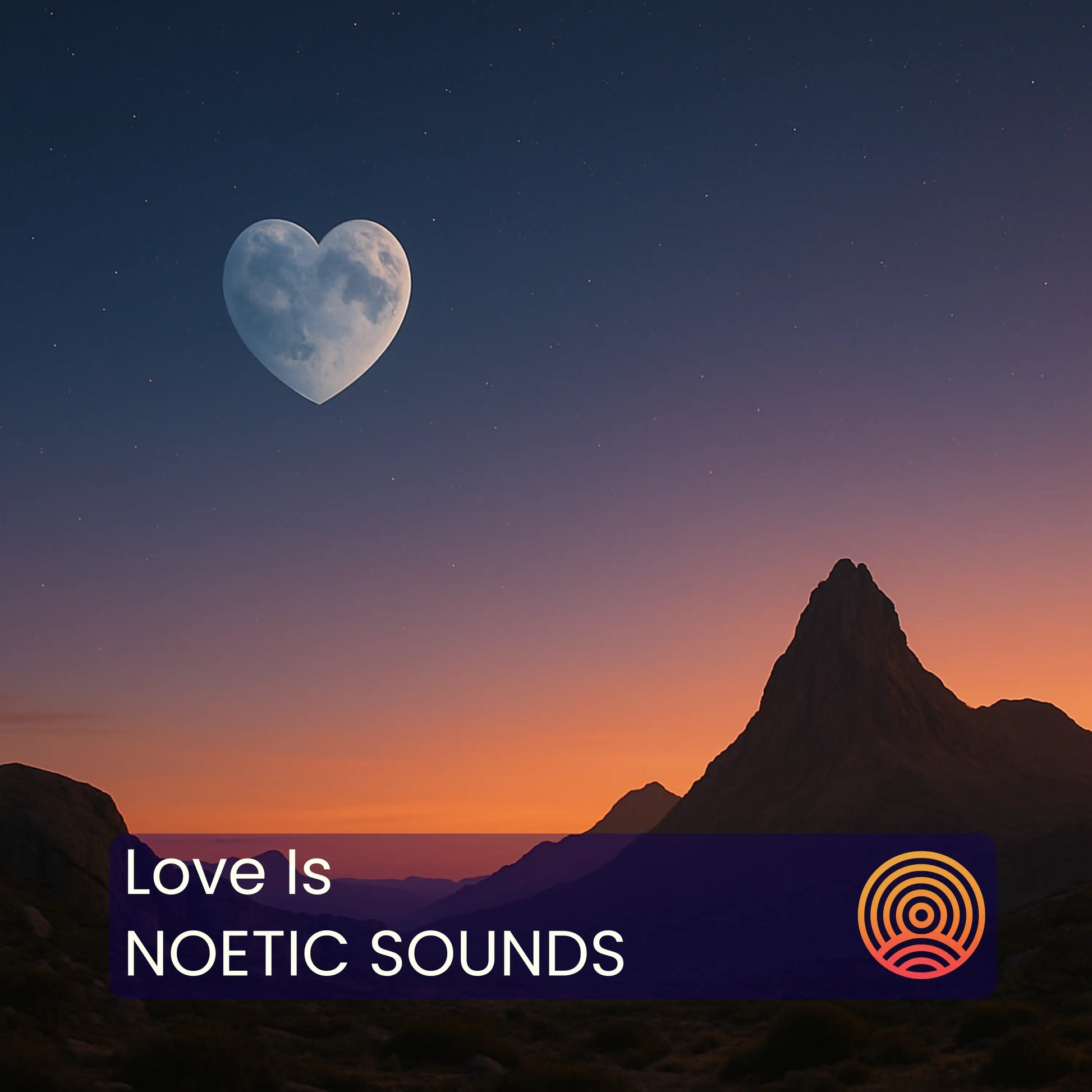 Album cover for Love Is by Noetic Sounds
